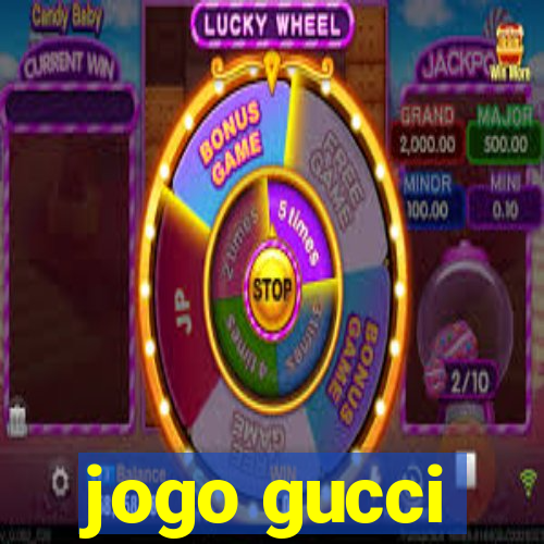 jogo gucci